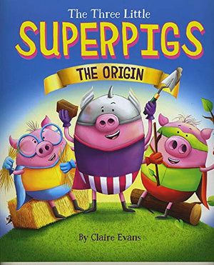 Three Little Superpigs (Picture Flat)