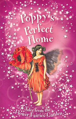Flower Fairies: Poppy's Perfect Home