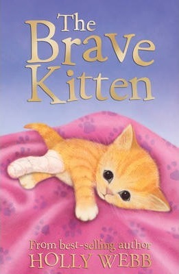 Holly Webb:  The Brave Kitten