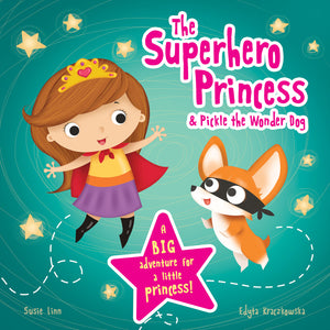 Superhero Princess & Pickle the Wonder Dog, The (Picture flat)
