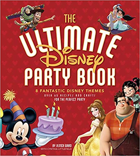 Ultimate Disney Party Book, The: 8 Fantastic Disney Themes