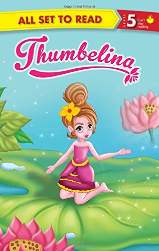 All set to Read: Level 5: Thumbelina
