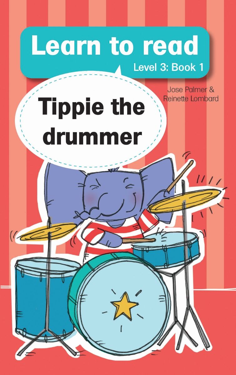 Tippie Level 3 Book 1: Tippie and the drummer