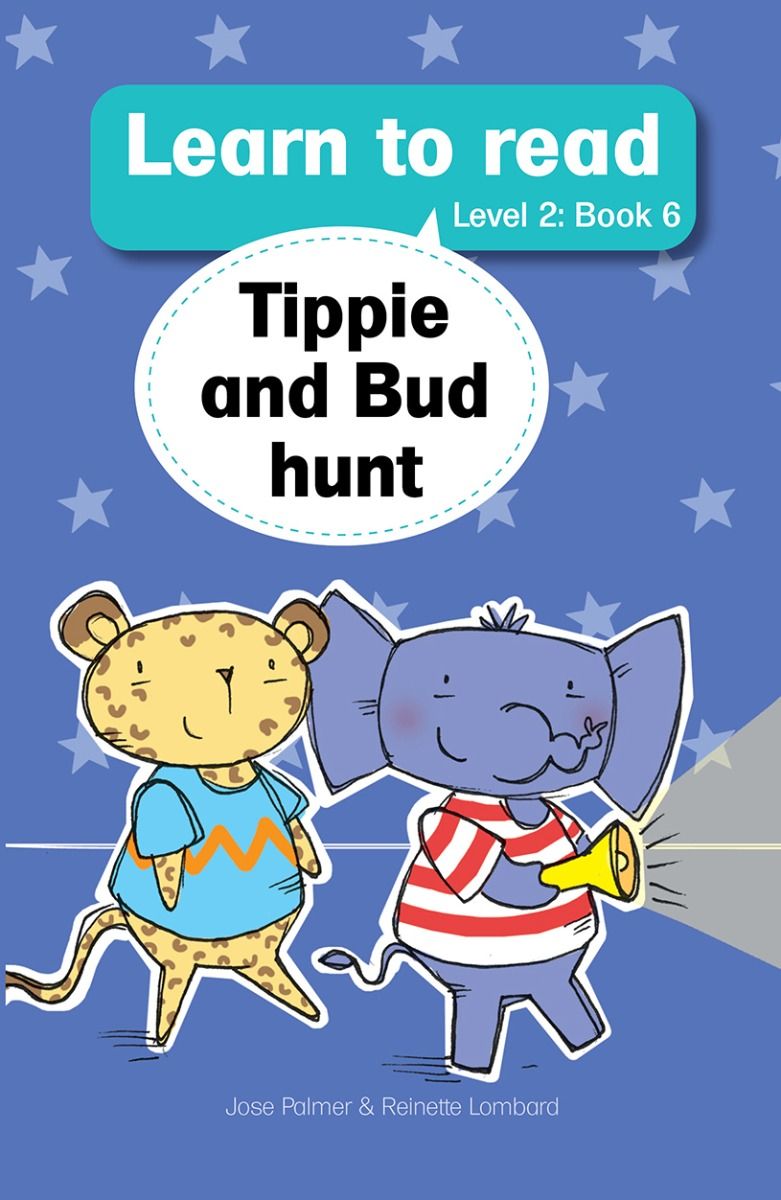 Tippie Level 2 Book 6: Tippie and Bud hunt