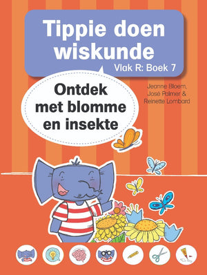 Tippie: Vlak R Boek 7 - Tippie doen wiskunde: Ontdek met Blomme en Insekte