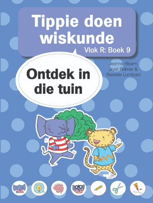 Tippie: Vlak R Boek 9 - Tippie doen wiskunde: Ontdek in die Tuin