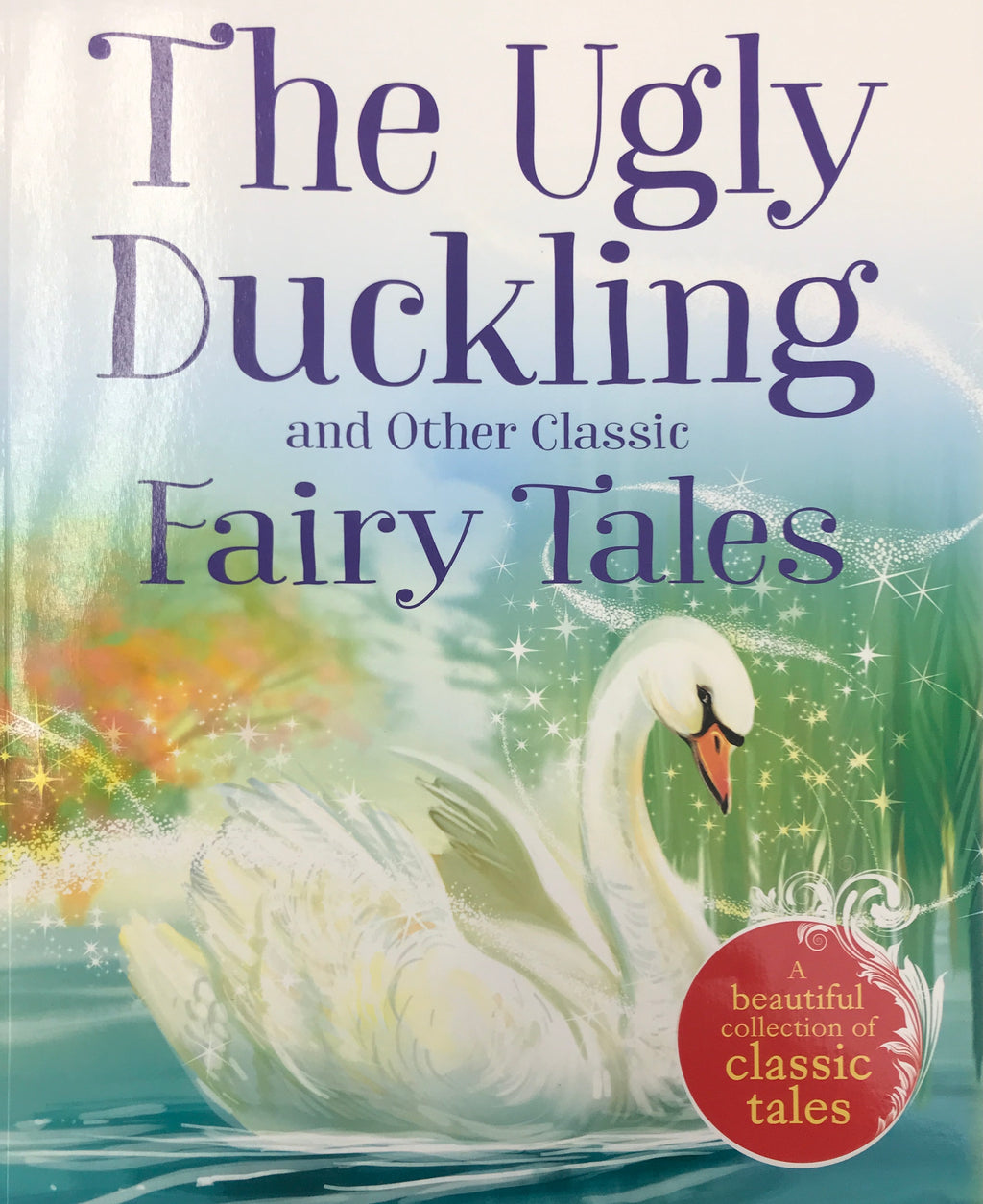 Ugly Duckling and other classic Fairy Tales (Picture Flat)