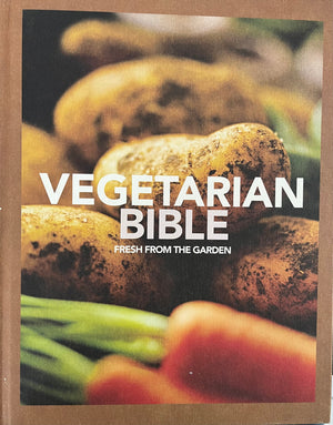 Vegetarian Bible Fresh from the Garden