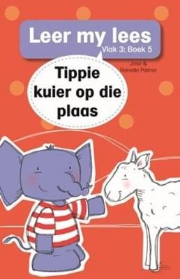 Tippie: Vlak 3 Boek 5: Tippie kuier op die Plaas