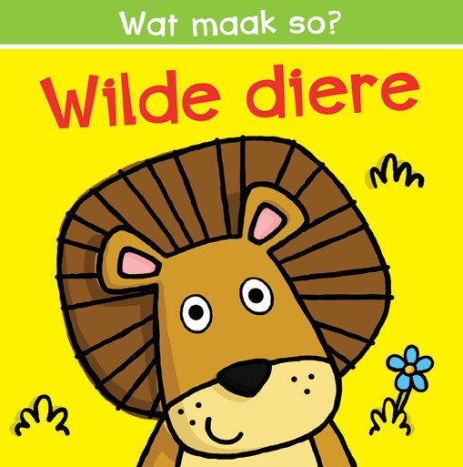 Wat maak so: Wilde Diere