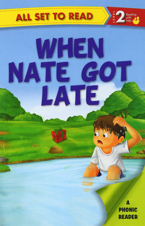 All set to Read: Level 2: When Nate got Late