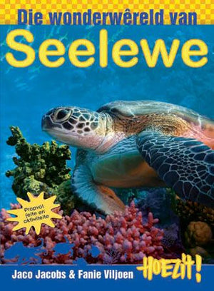 Hoezit: Die Wonderwêreld van die Seelewe