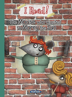 I Read: The Mouse Who Wanted To Marry Sun