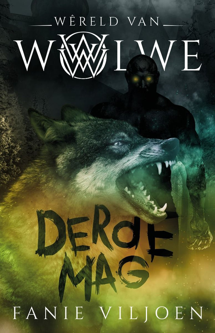 Wêreld van Wolwe: Derde Mag (Boek 3)